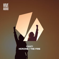 Heroine / The Fire