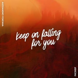 Keep On Falling For You
