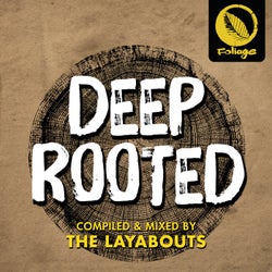 Deep Rooted (Compiled & Mixed By The Layabouts)