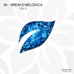 Breaks Melodica, Vol.6