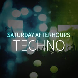 Saturday Afterhours: Techno