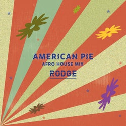 American Pie  (Afro House Mix)