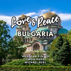 Love & Peace Bulgaria (Multi-Instrumental)