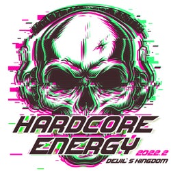 Hardcore Energy 2022.2 - Devils Kingdom