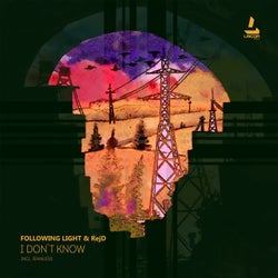 I Don't Know