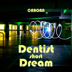 Dentist Short Dream