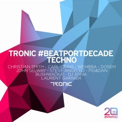 Tronic #BeatportDecade Techno
