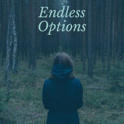 Endless Options
