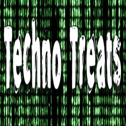 Techno Treats!!!