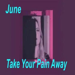 Take Your Pain Away