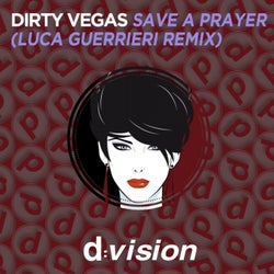Save a Prayer (Luca Guerrieri Remix)