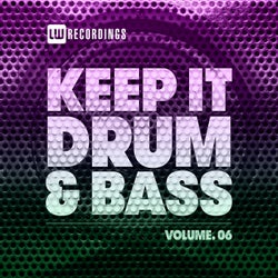Keep It Drum & Bass, Vol. 06