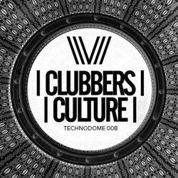 Clubbers Culture: Technodome 008