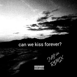 Can We Kiss Forever Jay 626 Remix
