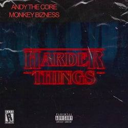Harder Things (feat. Andy the Core)