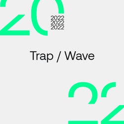 Best Sellers 2022: Trap / Wave