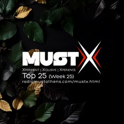 RADIO MUST X TOP 25 (WEEK 25)