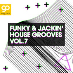 Funky & Jackin' House Grooves, Vol. 7