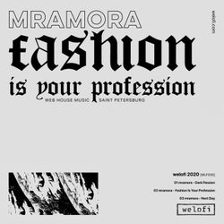 Fashion Is Your Profession