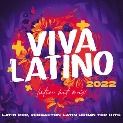 Viva Latino 2022 - Latin Hit Mix - Latin Pop, Reggaeton, Latin Urban Top Hits