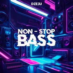 Non-Stop Bass