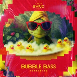 Bubble Bass