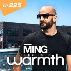 EP 225 - MING PRESENTS ‘WARMTH’ - TRACK CHART
