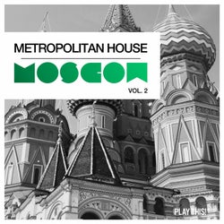 Metropolitan House: Moscow Vol. 2