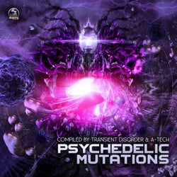 Psychedelic Mutations compiled by Transient Disorder & A-Tech