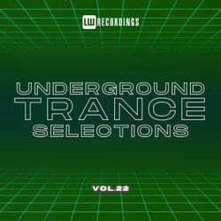 Underground Trance Selections, Vol. 22
