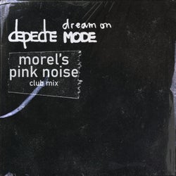 Dream On (Morel's Pink Noise Club Mix)