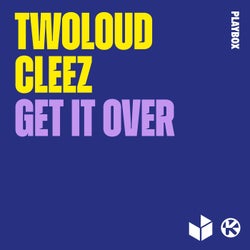 Get It Over (Extended Mix)