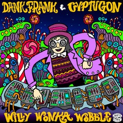 Willy Wonka Wobble