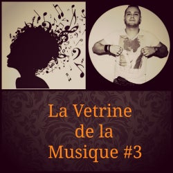 CHART : LA VETRINE DE LA MUSIQUE' #3