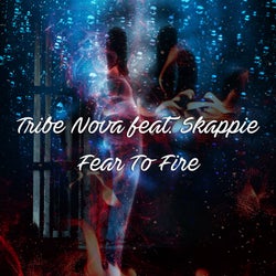 Fear To Fire (feat. Skappie)