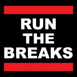 Run The Breaks