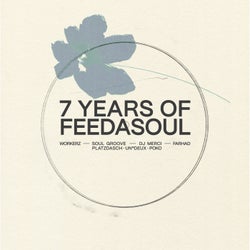 7 Years of Feedasoul