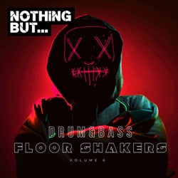 Nothing But... Drum & Bass Floor Shakers, Vol. 06