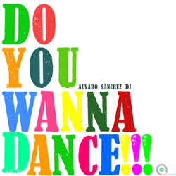 Do You Wanna Dance!!!