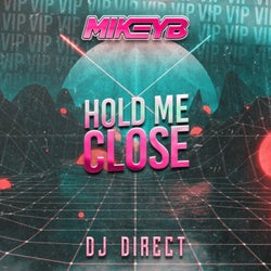 Hold Me Close (VIP)