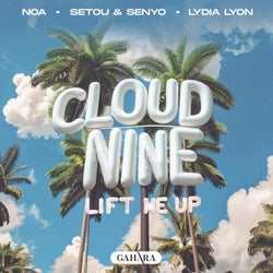 Cloud Nine (Lift Me Up)