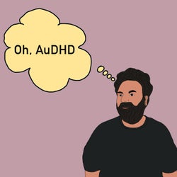 Oh, AuDHD (Album)