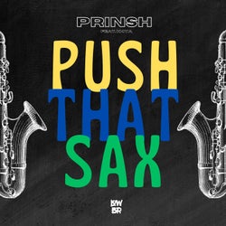 Push That Sax (Extended Mix)