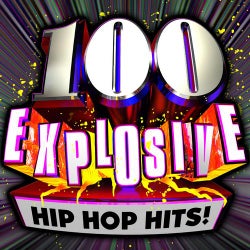 100 Explosive Hip Hop Hits!