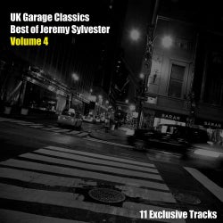 Uk Garage Classics - Best of Jeremy Sylvester, Vol. 4