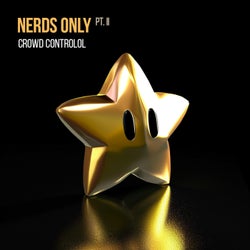 Nerds Only Pt. II