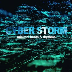 Cyber Storm (Minimal Beats & Rhythms)