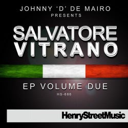 Johnny 'D' De Mairo Presents Salvatore Vitrano VOLUME 2