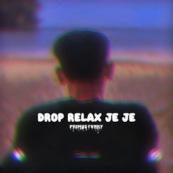 Drop Relax Je Je