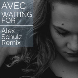 Waiting For (Alex Schulz Remix)